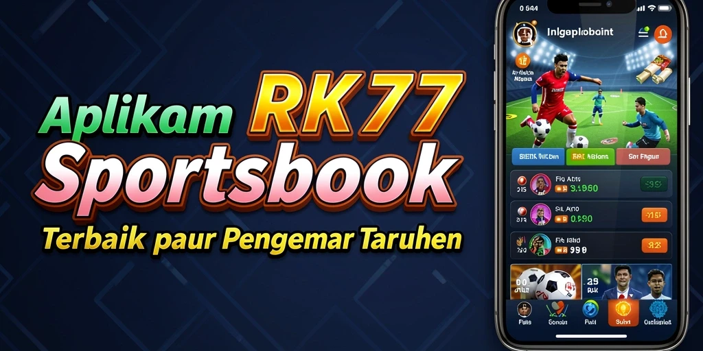Tampilan antarmuka RK77 yang menarik saat bermain taruhan olahraga.